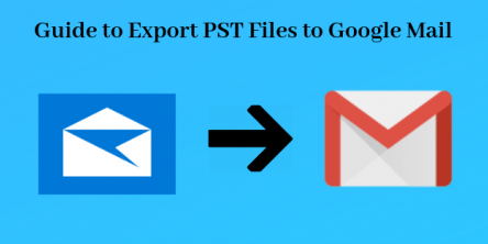 Export PST to Google Mail
